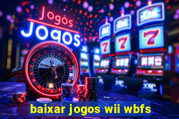 baixar jogos wii wbfs